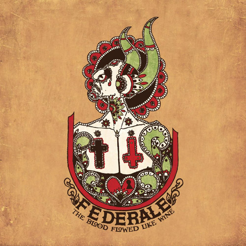 FEDERALE : The Blood Flowed Like Wine - CD (cd album)
