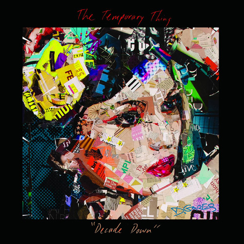 THE TEMPORARY THING - Decade Down