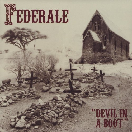 FEDERALE - Devil In A Boot